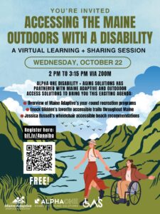 A person walking holding hands with a person in a wheelchair. A flyer for the event: Accessing the Maine Outdoors with a Disability.